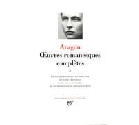 Louis Aragon – Œuvres romanesques complètes, Tome 1 : Anicet ; Les Aventures de Télémaque – Relié