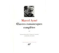 Œuvres romanesques complètes Tome 3 - Marcel Aymé - Gallimard - relié - Roman