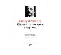Œuvres romanesques complètes Une Histoire sans nom - Jules Barbey D'Aurevilly - Gallimard - relié - Roman