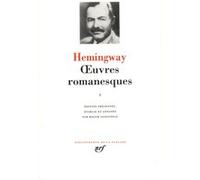 Œuvres romanesques Ernest Hemingway (Auteur), Roger Asselineau (Edité par)