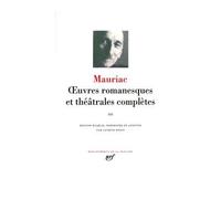 Œuvres romanesques et théâtrales complètes Tome 3 Thérèse chez le docteur Le drôle Thérèse à l'hôtel La fin de la nuit - François Mauriac - Gallimard - relié - Théâtre