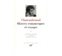 Œuvres romanesques et voyages Tome 2 Les martyrs Itinéraire de Paris à Jérusalem et de Jérusalem à Paris Les aventures du dernier abencérage Voyage en Italie - François René de Châteaubriand - Gallima