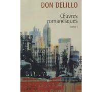 Œuvres romanesques I
