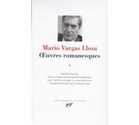 Œuvres romanesques Mario Vargas Llosa (Auteur), Albert Bensoussan (Traduction), Stéphane Michaud (Editeur du volume)