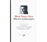 Œuvres romanesques - Mario Vargas Llosa - Gallimard - relié - Roman