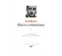 Faulkner – Œuvres romanesques, tome 2 – Gallimard