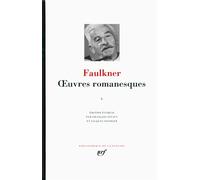 William Faulkner – Œuvres romanesques (Tome 5) : La Ville · La Demeure · Les Larrons – Gallimard relié