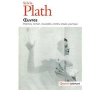 Œuvres Sylvia Plath (Auteur), Patricia Godi (Edité par)