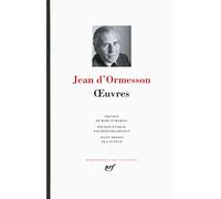 Jean D'Ormesson – Œuvres (Tome 1) – Préface Marc Fumaroli – Gallimard – Relié