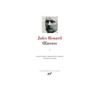 Œuvres Tome 1 Crime de village Les cloportes Sourires pincés L'écornifleur Poil de carotte - Jules Renard - Gallimard - relié - Roman