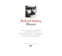 Rudyard Kipling – Œuvres, tome 1 – Éd. Pierre Coustillas – Gallimard
