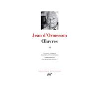 Jean d'Ormesson – Œuvres, Tome 2 – Gallimard