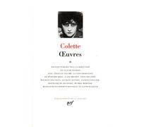 Œuvres Tome 2 Douze dialogues de bêtes Chéri La maison de Claudine Le blé en herbe - Sidonie-Gabrielle Colette - Gallimard - relié - Roman