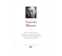 Jun'ichiro Tanizaki – Œuvres Tome 2 – Roman – Relié – Gallimard