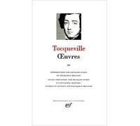 Œuvres Tome 3 - Alexis de Tocqueville - Gallimard - relié - Essai