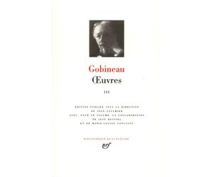 Œuvres Tome 3 Les pléiades Nouvelles asiatiques La renaissance - Joseph Arthur de Gobineau - Gallimard - relié - Roman