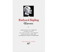 Œuvres Tome 4 Diverses créatures Dettes et créances Limites et renouvellements et Récits autobiographiques - Rudyard Kipling - Gallimard - relié - Roman