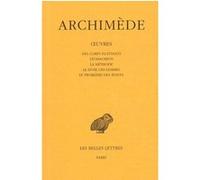 Archimède. Des corps flottants - Stomachion - La méthode - Le livre des lemmes - Le problème des boeufs, tome 3