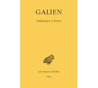 Œuvres. Tome VI : Thériaque à Pison Edition bilingue français-grec ancien - Galien - Belles Lettres - broché - Essai