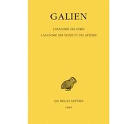 Œuvres. Tome VIII : L'Anatomie des nerfs. L'Anatomie des veines et des artères L'anatomie des veines et des artères - Galien - Belles Lettres - broché - Etude