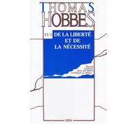 Œuvres, tome XI-1: De la liberté et de la nécessité. Suivi de Réponse à la capture de Leviathan (Controverse avec Bramhall, 1) - Thomas Hobbes - Vrin - broché - Livre