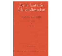 Œuvres V De la fantaisie à la sublimation - Daniel Lagache - Puf - broché - Essai
