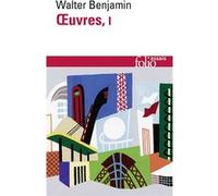 Œuvres Walter Benjamin (Auteur), Pierre Rusch (Traduction), Maurice de Gandillac (Traduction), Rainer Rochlitz (Traduction)