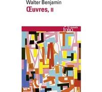 Œuvres Walter Benjamin (Auteur), Pierre Rusch (Traduction), Rainer Rochlitz (Traduction), Maurice de Gandillac (Traduction)