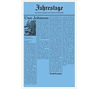Uwe Johnson Jahrestage 1: Aus dem Leben von Gesine Cresspahl (suhrkamp t (Poche)