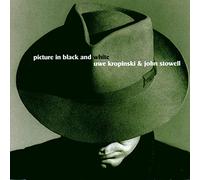 Uwe Kropinski & J.Stowe - Picture in Black & White