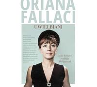 Uwielbiani. Miss Fallaci podbija Hollywood