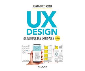 UX Design et ergonomie des interfaces - 7e éd.