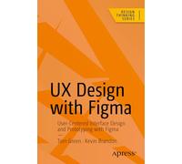 Ux Design With Figma: User-centered Interface Design and Prototyping With Figma