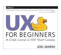 UX For Beginners by Joel Marsh Joel Marsh, (Auteur)