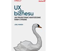 UX pour les entreprises. Comment concevoir des entreprises numériques de valeur