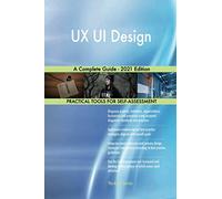 UX UI Design A Complete Guide - 2021 Edition