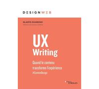 UX Writing: Quand le contenu transforme l'expérience