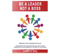UYOURP in the workplace - be a leader not a boss