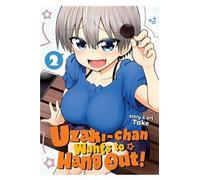Uzaki-Chan Wants To Hang Out! Vol. 2