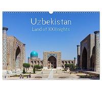 Uzbekistan Land of 1001 nights (Wall Calendar 2026 DIN A3 landscape), CALVENDO 12 Month Wall Calendar: A selection of beautiful photographs from Uzbekistan