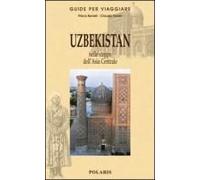 Uzbekistan. Nelle Steppe Dell'asia Centrale