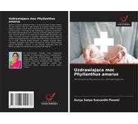 Uzdrawiaj¿Ca Moc Phyllanthus Amarus