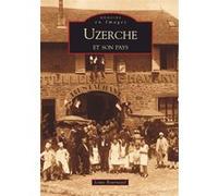 Uzerche et son pays Louis Bournazel (Auteur)