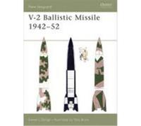 V-2 Ballistic Missile 1942-52 Zaloga, Steven J. (Auteur)