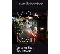 V 2 K Valeri to Kevin: Voice to Skull Technology