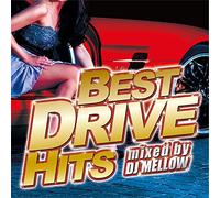 V.A. - BEST DIRVE HITS MIXED BY DJ MELLOW