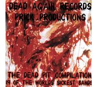 V/A - Dead Again Recs/Prick Productions - The Dead Pit [Import]