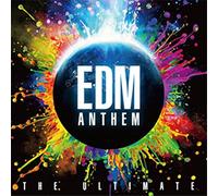 V.A. - Edm Anthem:the Ultimate Hits