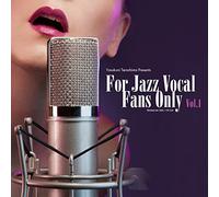 V.A. - for Jazz Vocal Fans Only Vol.1 [Import]