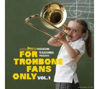 V.A. - For Trombone Fans Only [Import allemand]